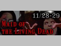 åĥ ӥ٥ Maid of the Living Dead׳ 11/28()29()